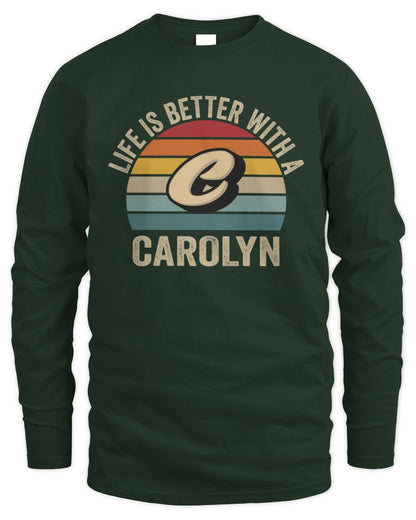 Life Is Better with Name Vintage Sun Shirt CAROLYN M1-50 / Men's Long Sleeved T-Shirt / forest green