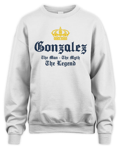 The Man The Myth The Legend Corona Beer T-Shirt GONZALEZ M1-S83 / Unisex Sweatshirt / white