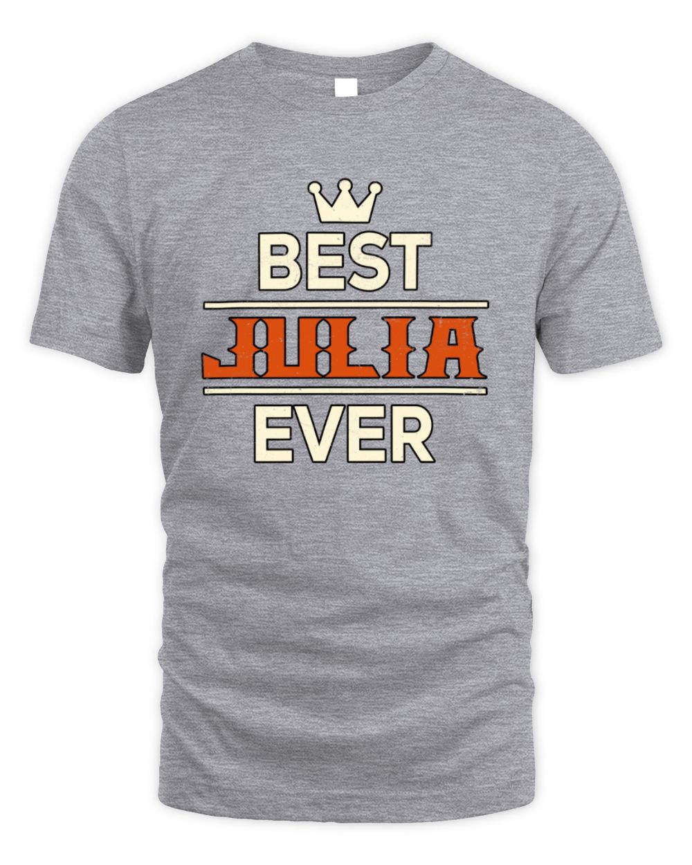 Best Your Name With Crown Shirt JULIA M1-59 / Unisex Standard T-Shirt / sport grey