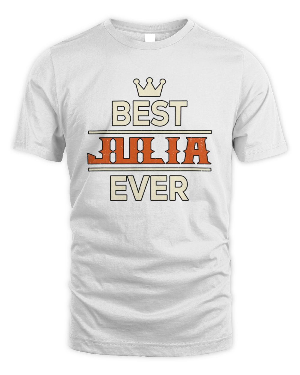 Best Your Name With Crown Shirt JULIA M1-59 / Unisex Standard T-Shirt / white