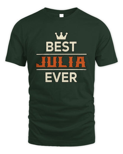 Best Your Name With Crown Shirt JULIA M1-59 / Unisex Standard T-Shirt / forest green
