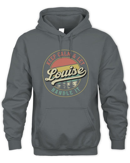 Keep Calm Let Your Name Handle It Retro T-Shirt LOUISE M1-54 / Unisex Hoodie / charcoal