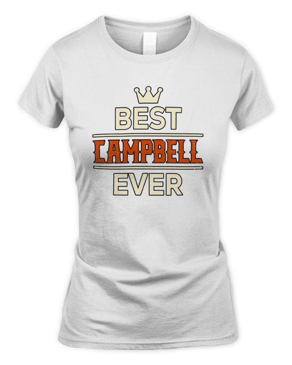 Best Your Name With Crown Shirt CAMPBELL M1-59 / Women's Standard T-Shirt / white