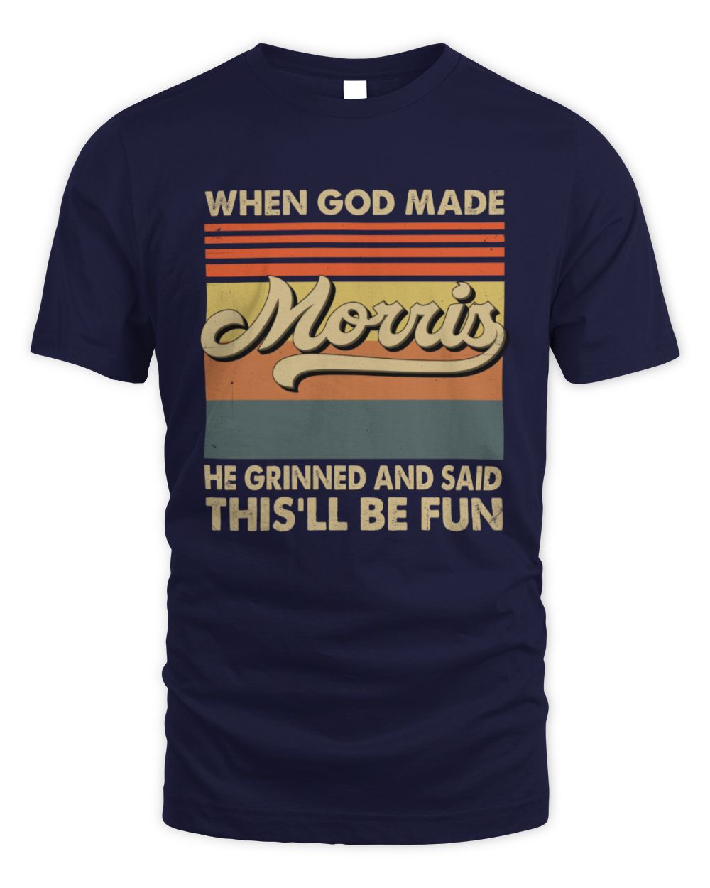When God Made Your Name He Grinned Vintage T-Shirt MORRIS M1-55 / Unisex Standard T-Shirt / navy