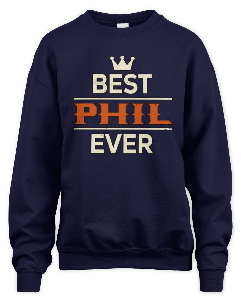 Best Your Name With Crown Shirt PHIL M1-59 / Unisex Sweatshirt / navy