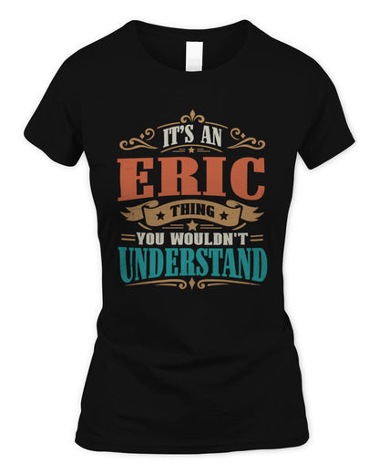 It’s a Name Thing Personalized Retro T-Shirt ERIC M1-47 / Women's Standard T-Shirt / black