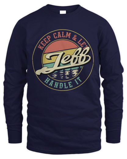 Keep Calm Let Your Name Handle It Retro T-Shirt JEFF M1-54 / Men's Long Sleeved T-Shirt / navy