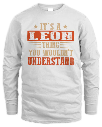 It's a Name Thing Personalized Funny Shirt LEON M1-51 / Men's Long Sleeved T-Shirt / white