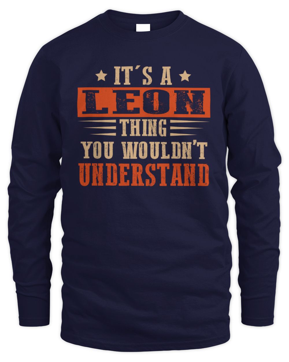 It's a Name Thing Personalized Funny Shirt LEON M1-51 / Men's Long Sleeved T-Shirt / navy