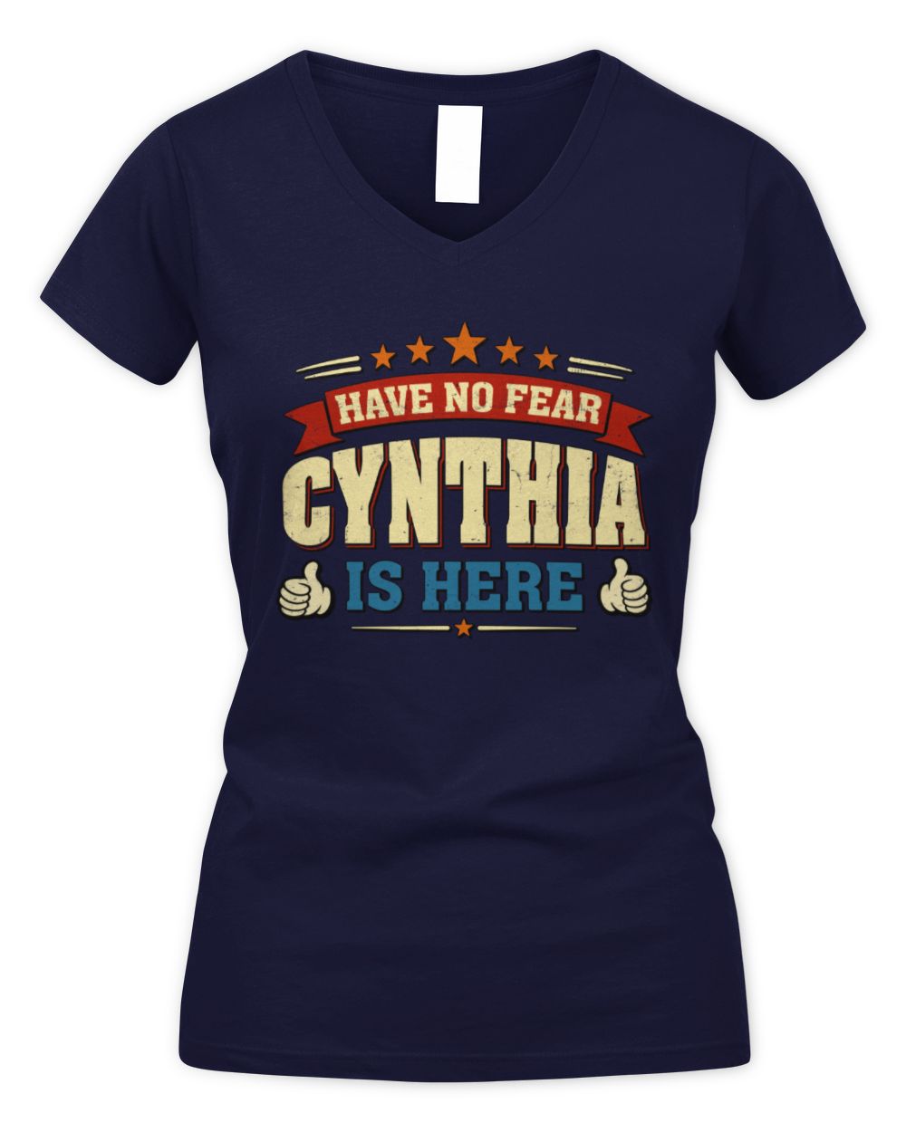 Have No Fear Your Name Is Here Cool Graphic T-Shirt CYNTHIA M1-71 / Women's V-Neck T-Shirt / navy