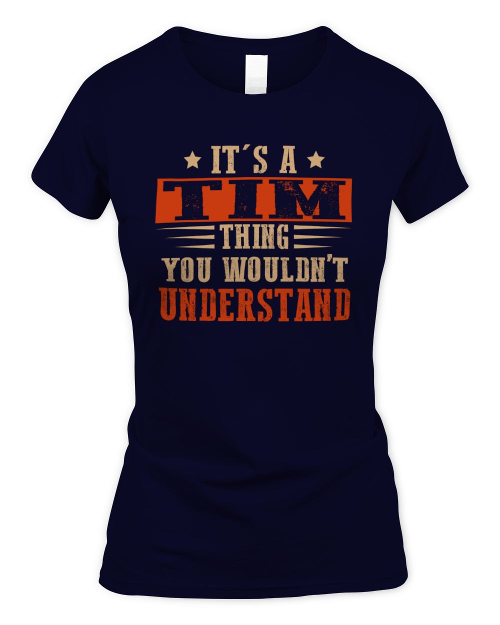 It's a Name Thing Personalized Funny Shirt TIM M1-51 / Women's Standard T-Shirt / navy