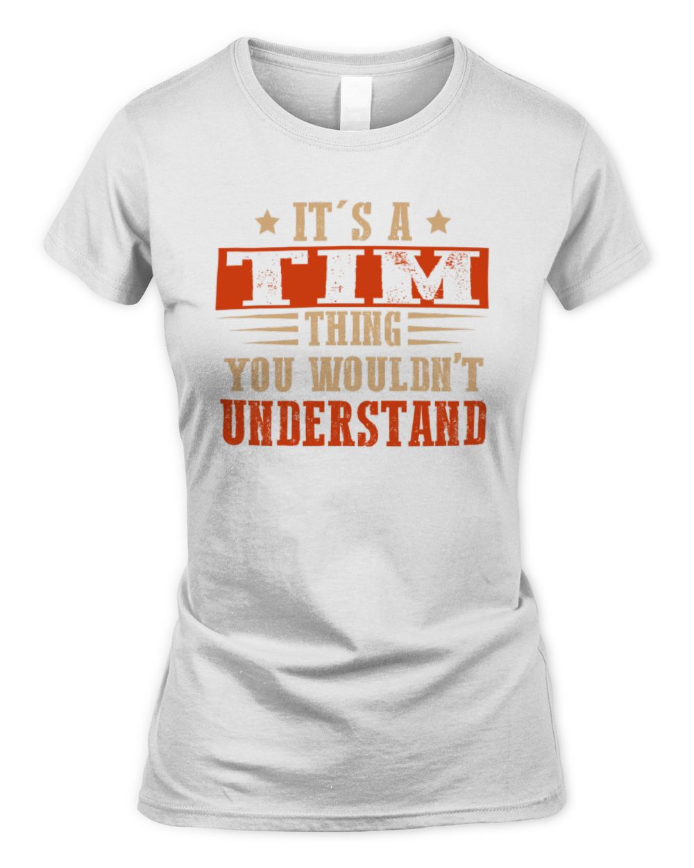 It's a Name Thing Personalized Funny Shirt TIM M1-51 / Women's Standard T-Shirt / white