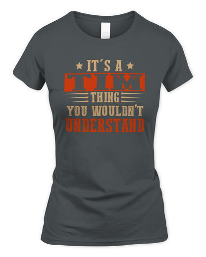 It's a Name Thing Personalized Funny Shirt TIM M1-51 / Women's Standard T-Shirt / charcoal