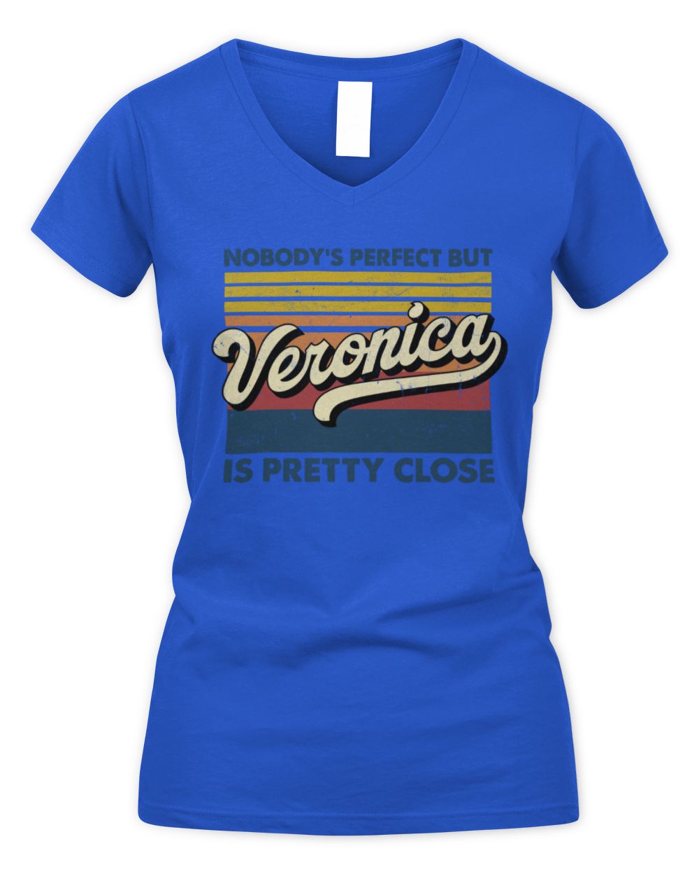 Nobody's Perfect But Your Name Is Pretty Close Retro Shirt VERONICA M1-65 / Women's V-Neck T-Shirt / royal