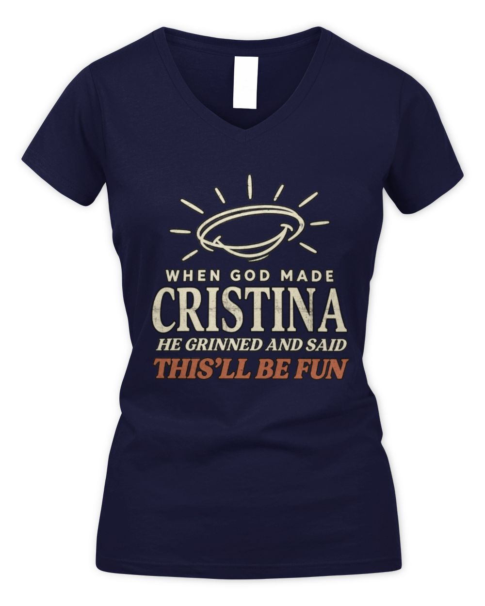 When God Made Your Name Funny Western T-Shirt T-Shirt CRISTINA M1-S82 / Women's V-Neck T-Shirt / navy