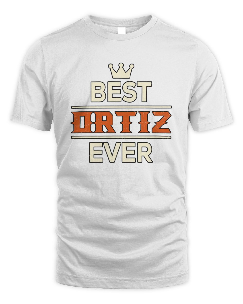 Best Your Name With Crown Shirt ORTIZ M1-59 / Unisex Standard T-Shirt / white