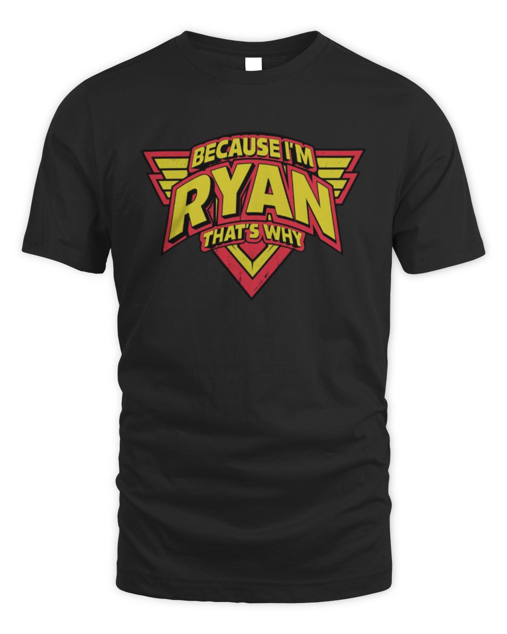 Because I'm Name That's Why Red and Yellow Logo Graphic T-Shirt RYAN M1-75 / Unisex Standard T-Shirt / black