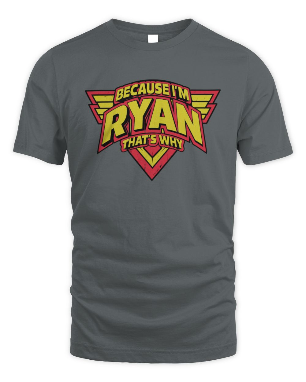 Because I'm Name That's Why Red and Yellow Logo Graphic T-Shirt RYAN M1-75 / Unisex Standard T-Shirt / charcoal