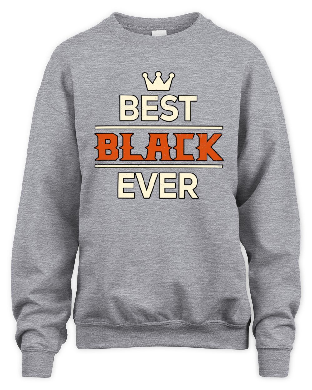 Best Your Name With Crown Shirt BLACK M1-59 / Unisex Sweatshirt / sport grey