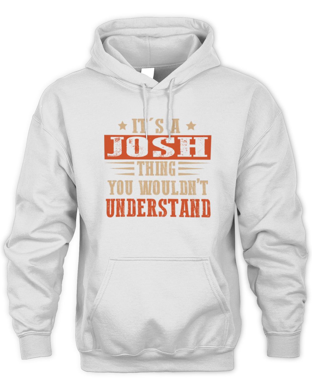 It's a Name Thing Personalized Funny Shirt JOSH M1-51 / Unisex Hoodie / white