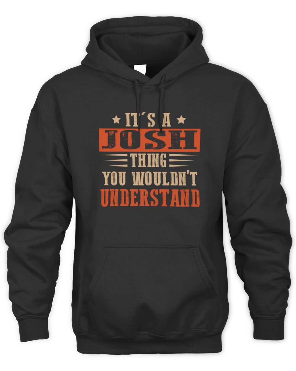 It's a Name Thing Personalized Funny Shirt JOSH M1-51 / Unisex Hoodie / black