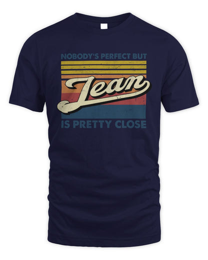 Nobody's Perfect But Your Name Is Pretty Close Retro Shirt JEAN M1-65 / Unisex Standard T-Shirt / navy