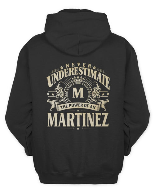 Never Underestimate Your Name Luxury Logo Shirt MARTINEZ M1-63 / Unisex Hoodie / black