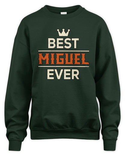 Best Your Name With Crown Shirt MIGUEL M1-59 / Unisex Sweatshirt / forest green