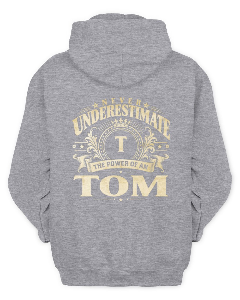Never Underestimate Your Name Luxury Logo Shirt TOM M1-63 / Unisex Hoodie / sport grey