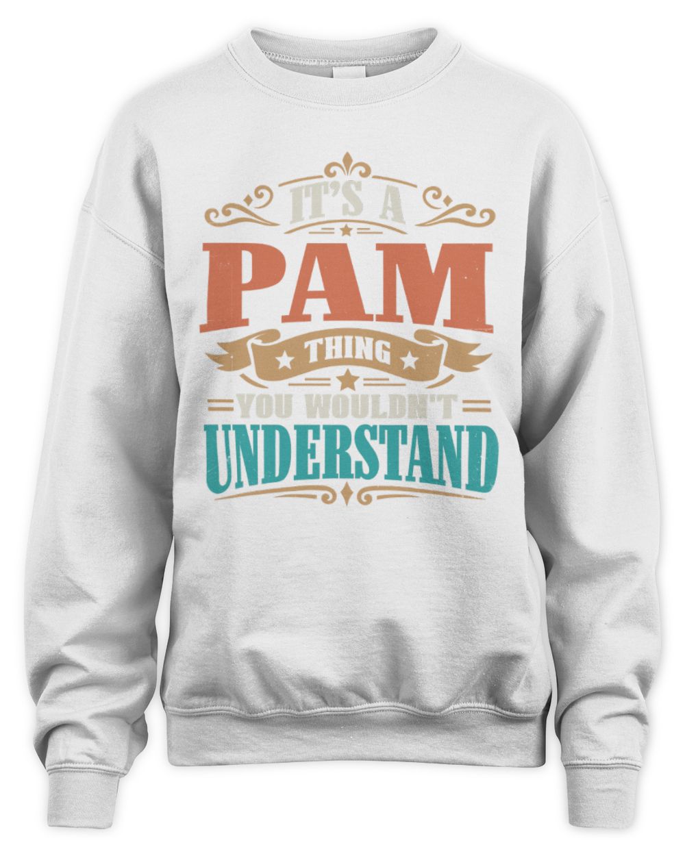 It’s a Name Thing Personalized Retro T-Shirt PAM M1-47 / Unisex Sweatshirt / white