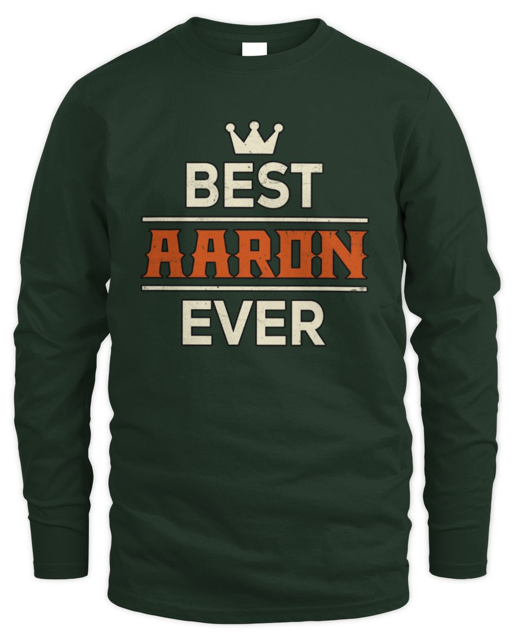 Best Your Name With Crown Shirt AARON M1-59 / Men's Long Sleeved T-Shirt / forest green