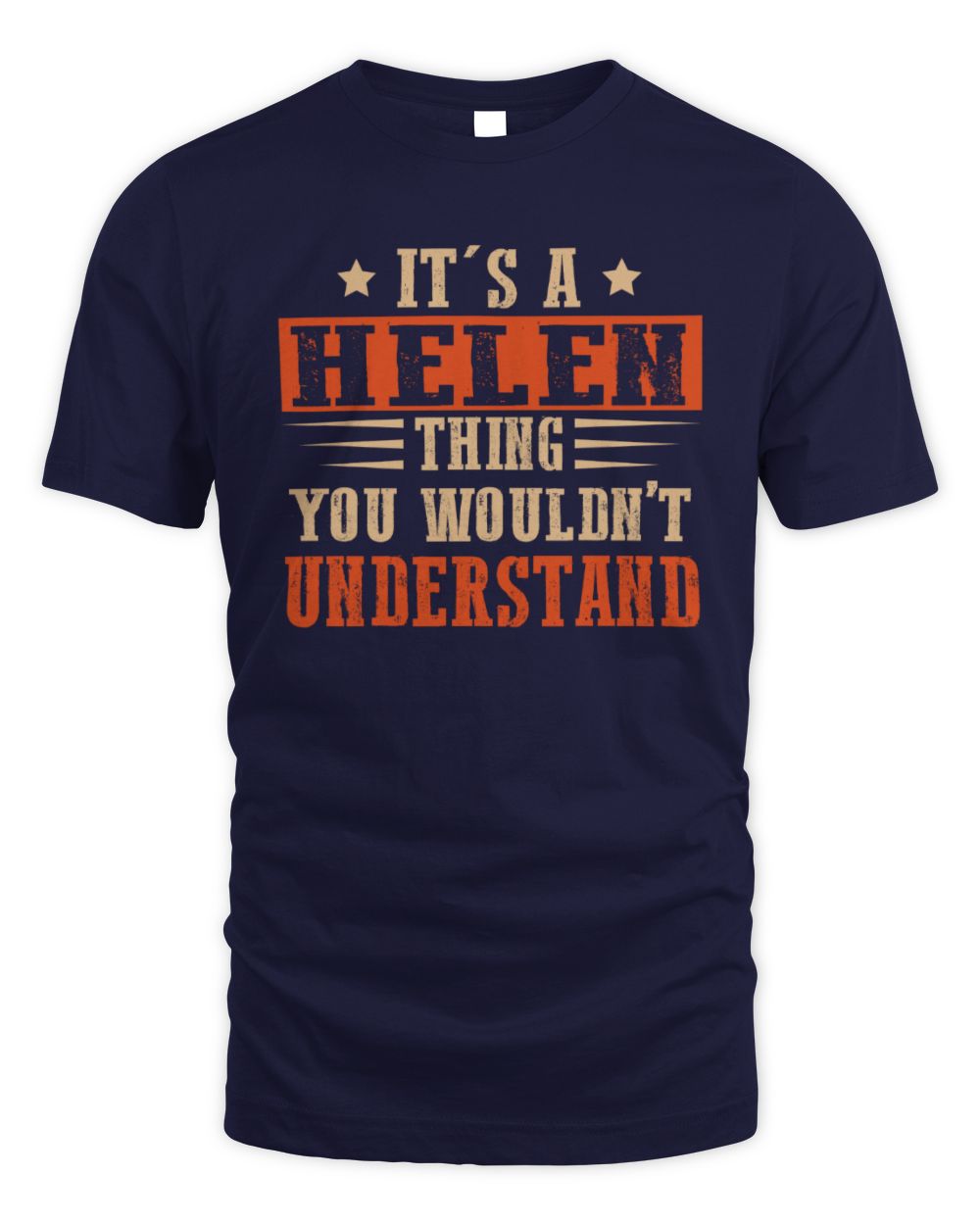 It's a Name Thing Personalized Funny Shirt HELEN M1-51 / Unisex Standard T-Shirt / navy