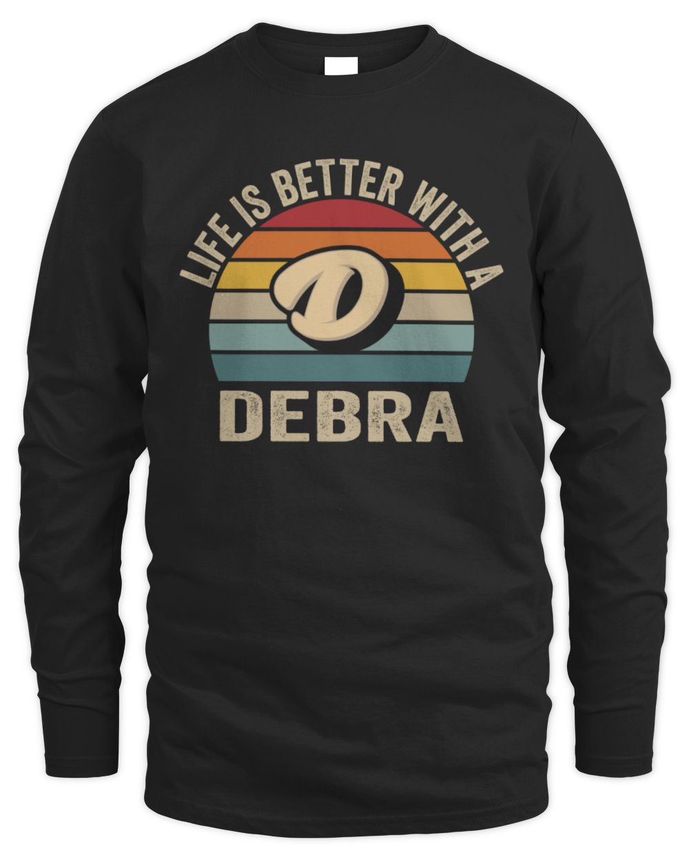 Life Is Better with Name Vintage Sun Shirt DEBRA M1-50 / Men's Long Sleeved T-Shirt / black