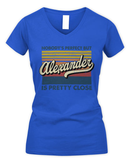 Nobody's Perfect But Your Name Is Pretty Close Retro Shirt ALEXANDER M1-65 / Women's V-Neck T-Shirt / royal
