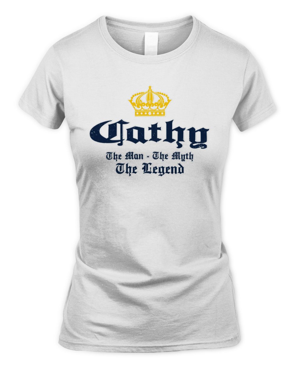 The Man The Myth The Legend Corona Beer T-Shirt CATHY M1-S83 / Women's Standard T-Shirt / white