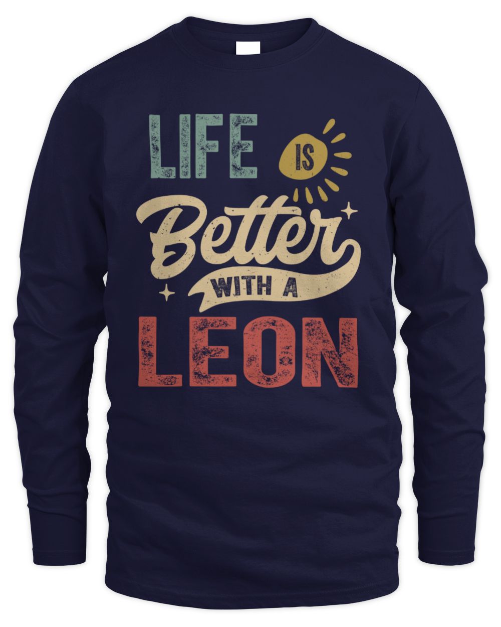 Life Is Better With a Name Personalized Retro T-Shirt LEON-48 / Men's Long Sleeved T-Shirt / navy