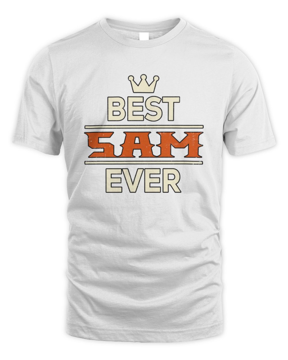 Best Your Name With Crown Shirt SAM M1-59 / Unisex Standard T-Shirt / white