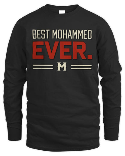 Best Your Name Ever Cool Shirt MOHAMMED M1-58 / Men's Long Sleeved T-Shirt / black