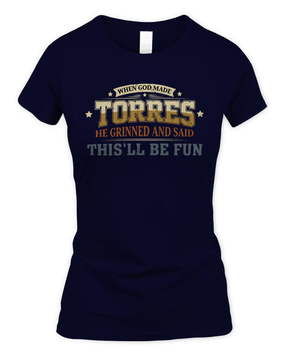 When God Made Your Name Funny Heritage T-Shirt TORRES M1-80 / Women's Standard T-Shirt / navy
