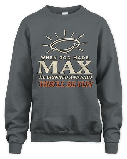 When God Made Your Name Funny Western T-Shirt T-Shirt MAX M1-S82 / Unisex Sweatshirt / charcoal