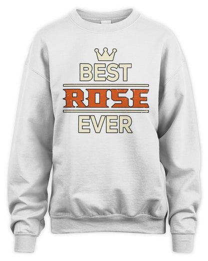 Best Your Name With Crown Shirt ROSE M1-59 / Unisex Sweatshirt / white