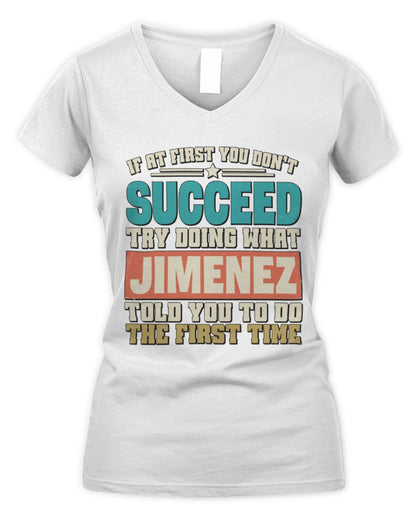If at First You Don't Succeed Funny Vintage Shirt JIMENEZ M1-53 / Women's V-Neck T-Shirt / white