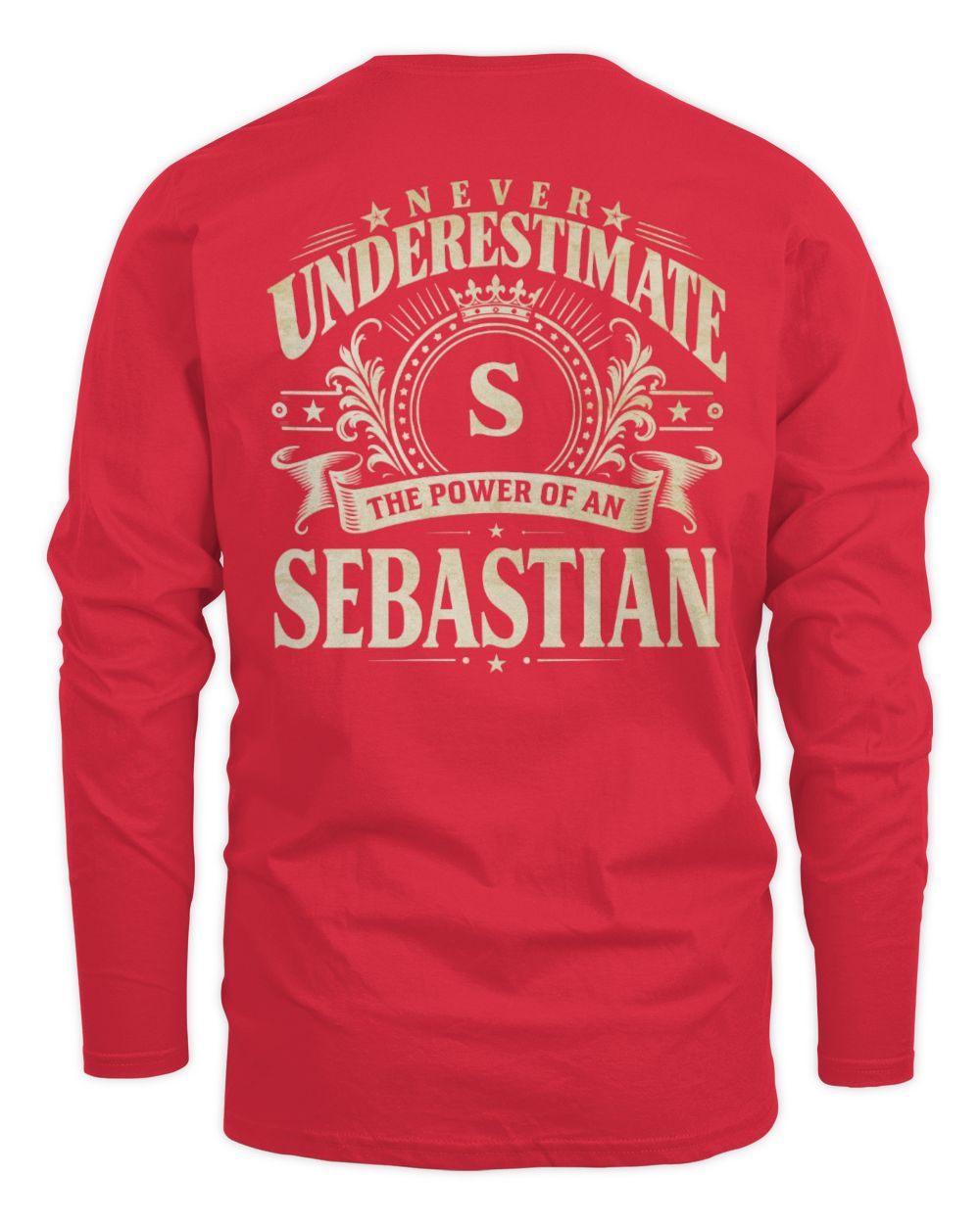 Never Underestimate Your Name Luxury Logo Shirt SEBASTIAN M1-63 / Men's Long Sleeved T-Shirt / red