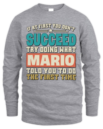 If at First You Don't Succeed Funny Vintage Shirt MARIO M1-53 / Men's Long Sleeved T-Shirt / sport grey