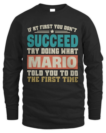 If at First You Don't Succeed Funny Vintage Shirt MARIO M1-53 / Men's Long Sleeved T-Shirt / black
