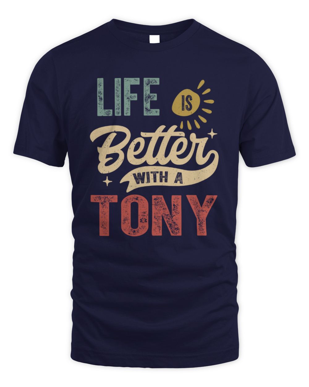 Life Is Better With a Name Personalized Retro T-Shirt TONY-48 / Unisex Standard T-Shirt / navy