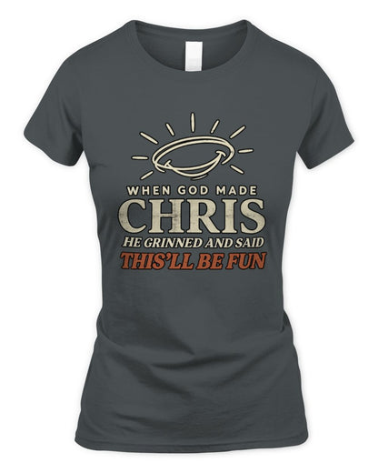 When God Made Your Name Funny Western T-Shirt T-Shirt CHRIS M1-S82 / Women's Standard T-Shirt / charcoal