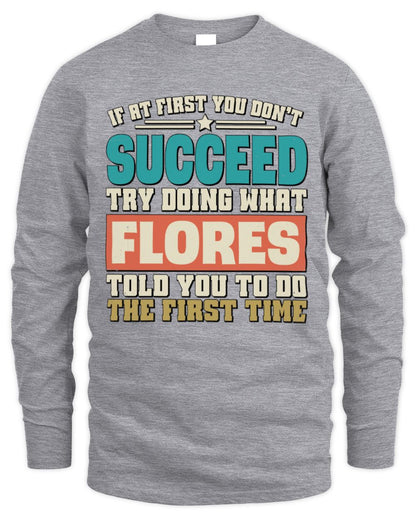 If at First You Don't Succeed Funny Vintage Shirt FLORES M1-53 / Men's Long Sleeved T-Shirt / sport grey