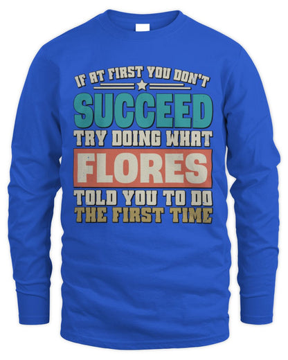 If at First You Don't Succeed Funny Vintage Shirt FLORES M1-53 / Men's Long Sleeved T-Shirt / royal