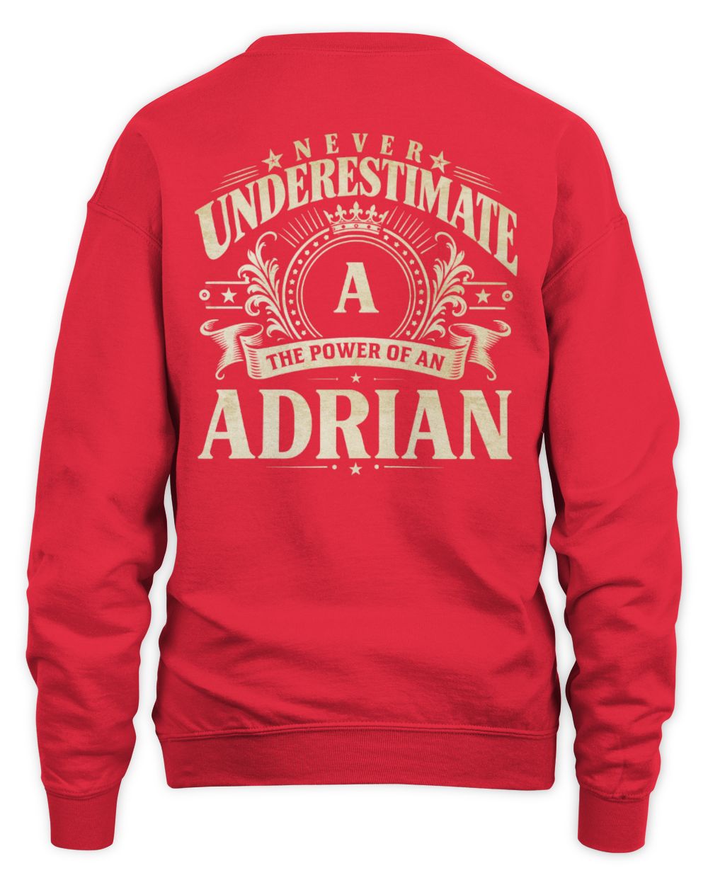 Never Underestimate Your Name Luxury Logo Shirt ADRIAN M1-63 / Unisex Sweatshirt / red